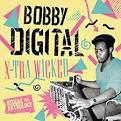 X-Tra Wicked: Bobby Digital Reggae Anthology