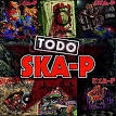 Ska-P - Todo Ska-P