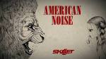 Skillet - American Noise