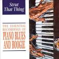 Skip James - The Essential Recordings of Piano Blues and Boogie: Strut That Thin