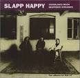 Slapp Happy - Casablanca Moon/Desperate Straights