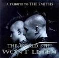 Slapshot - The World Still Won't Listen: A Tribute to the Smiths