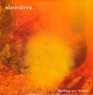 Slowdive - Holding Our Breath
