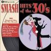 Smash Hits of the 30's