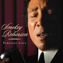 Smokey Robinson & the Miracles - Timeless Love