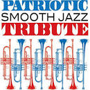 Smooth Jazz All Stars - Patriotic Smooth Jazz Tribute