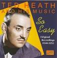 Ted Heath & His Music - So Easy