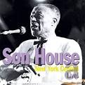 Son House - New York Central Live!