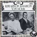 Son House & Blind Lemon Jefferson (1926-1941)