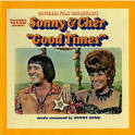 Sonny & Cher - Good Times