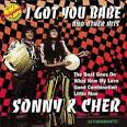 Sonny & Cher - I Got You Babe & Other Hits