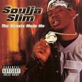 Soulja Slim - The Streets Made Me