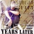 Soulja Slim - Years Later