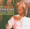 John Schroeder - Soul Coaxing: The Many Moods of John Schroeder