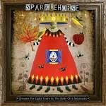 Sparklehorse - Dreamt for Light Years in the Belly of a Mountain