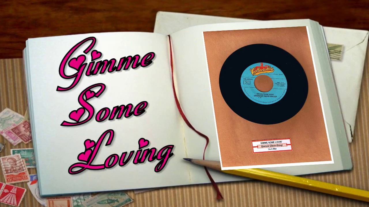 Gimme Some Loving - Gimme Some Loving