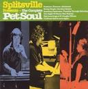 Splitsville - The Complete Pet Soul