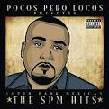 S.P.M. - Pocos Pero Locos Presents the SPM Hits