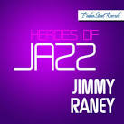 Jimmy Raney - Heroes of Jazz Raney, Vol. 3