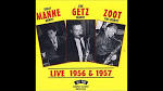 Stan Getz Quartet - Live 1956 & 1957