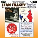 Stan Tracey - Three Classic Albums Plus: Showcase/Little Klunk/Jazz Inc.