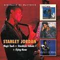 Stanley Jordan - Magic Touch/Standards, Vol.1/Flying Home