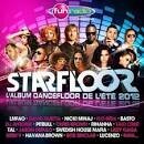 Lucenzo - Starfloor: L'Album Dancefloor de L'Été 2012