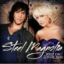 Steel Magnolia - Keep on Lovin' You