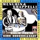 Yehudi Menuhin - Menuhin & Grappelli Play Berlin, Kern, Porter & Rodgers & Hart