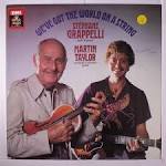 Stéphane Grappelli - We've Got the World on a String