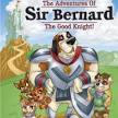 Steve Green - The Adventures of Sir Bernard, The Good Knight!