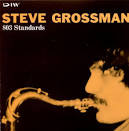 Steve Grossman - Standards