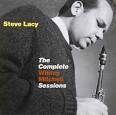 Steve Lacy - The Complete Whitey Mitchell Sessions