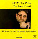 Steve LaSpina - Road Ahead