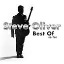 Steve Oliver - Best Of: So Far