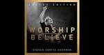 Chris Tomlin - Worship and Believe