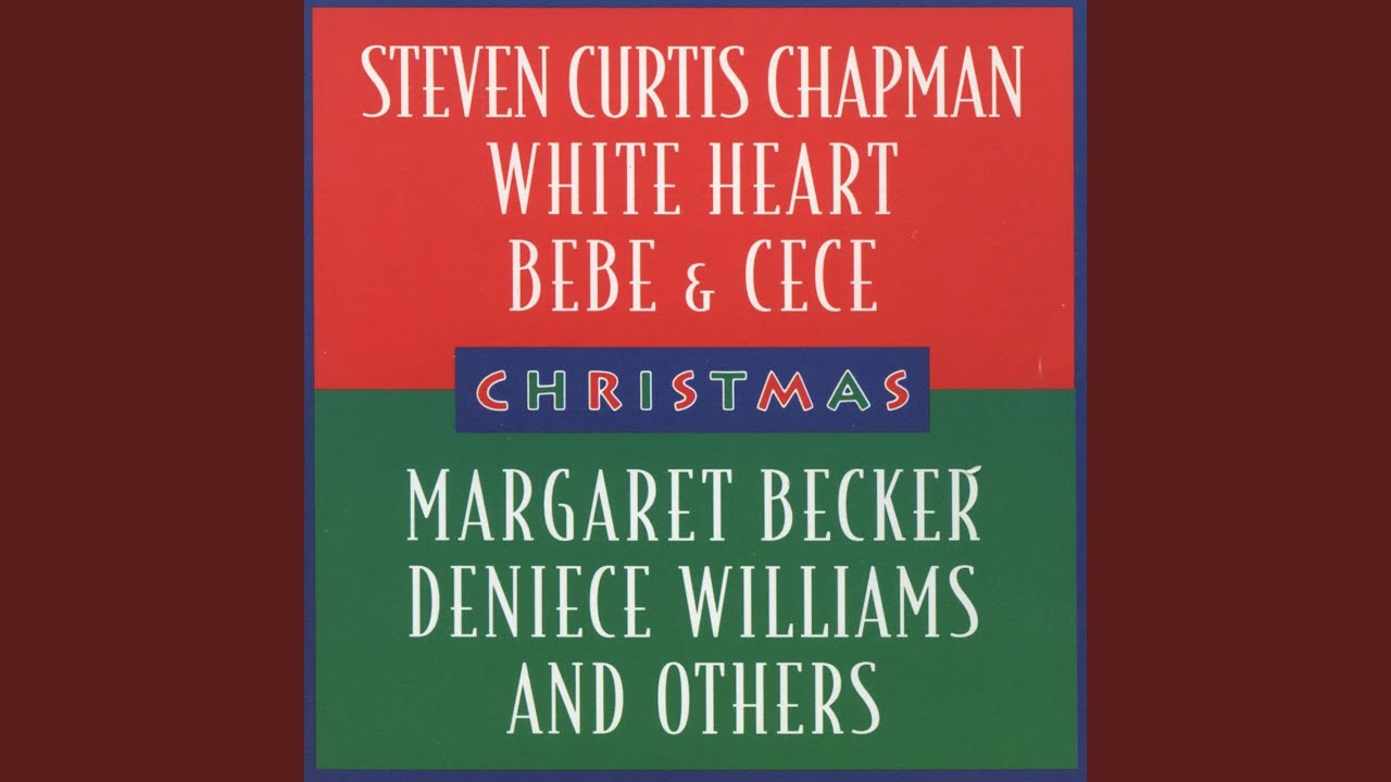 Steven Curtis Chapman, Margaret Becker and WhiteHeart - Angels We Have Heard on High