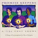 Steve Green - Promise Keepers: A Life That Shows [EMI]