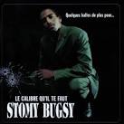 Stomy Bugsy - Quelques Balles De Plus Pour... Le Calibre Qu'Il Te Faut