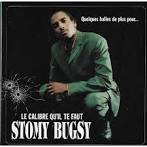 Stomy Bugsy - Le Calibre Ou'il Te Faut