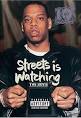 Jay-Z - Streets Is Watching