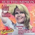 Sue Thompson - Golden Classics