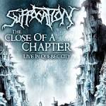 Suffocation - Close of a Chapter: Live in Quebec City