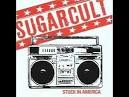 Sugarcult - Stuck in America