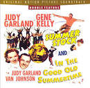 Judy Garland - Summer Stock/In the Good Old Summertime (Soundtracks)