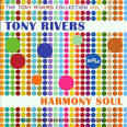 Tony Rivers Collection, Vol. 3: Harmony Soul