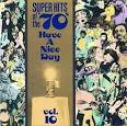 Stories - Super Hits of the '70s: Have a Nice Day, Vol. 10