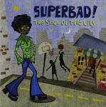 Mainstreeters - Superbad!: The Soul of the City