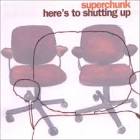 Superchunk - Here's to Shutting Up