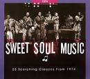 Johnny Bristol - Sweet Soul Music: 23 Scorching Classics From 1974